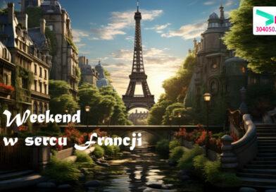 Weekend w sercu Francji